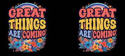 Great Things Are Coming –  White Ceramic Mug